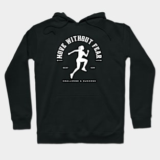 Move Without Fear Hoodie